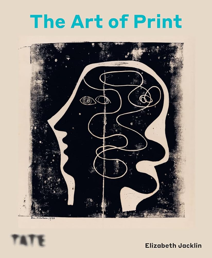 The Art of Print: From Hogarth to Hockney By Elizabeth Jacklin